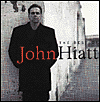 John Hiatt: The Best of John Hiatt