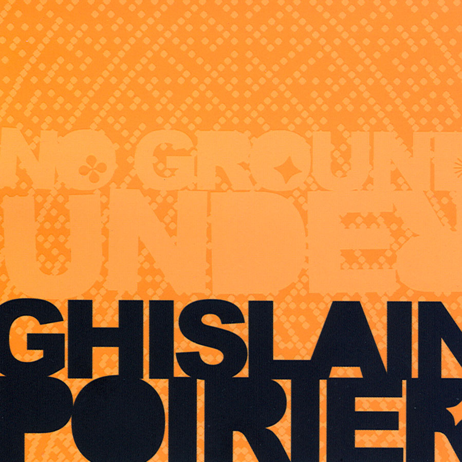 Ghislain Poirier: No Ground Under