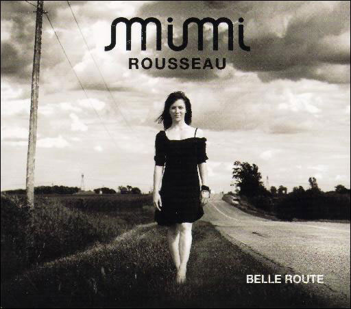 Mimi Rousseau: Belle Route