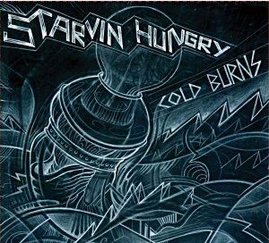 Starvin Hungry: Cold Burns