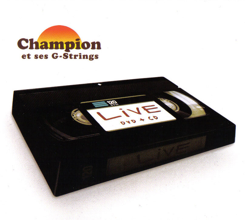 Champion, ses G-Strings: Live