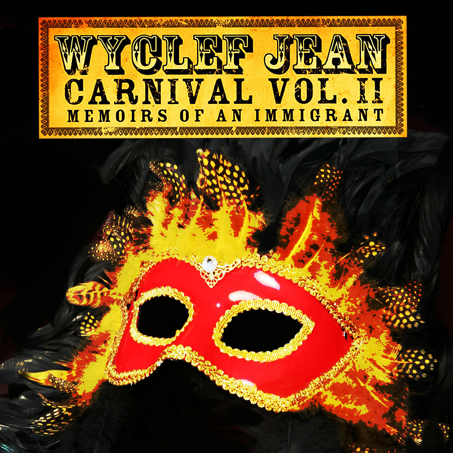 Wyclef Jean: Carnival Vol. II: Memoirs of an Immigrant