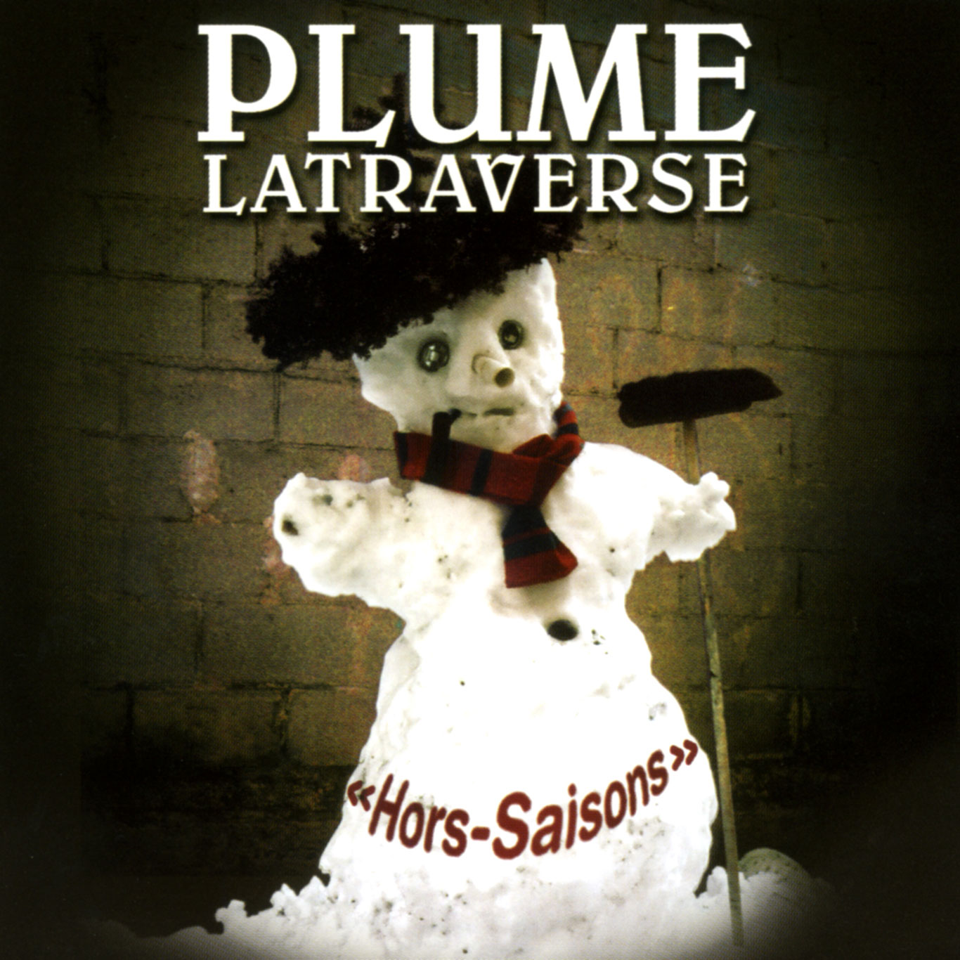 Plume Latraverse: Hors-saisons