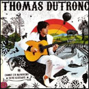 Thomas Dutronc: Comme un manouche sans guitare