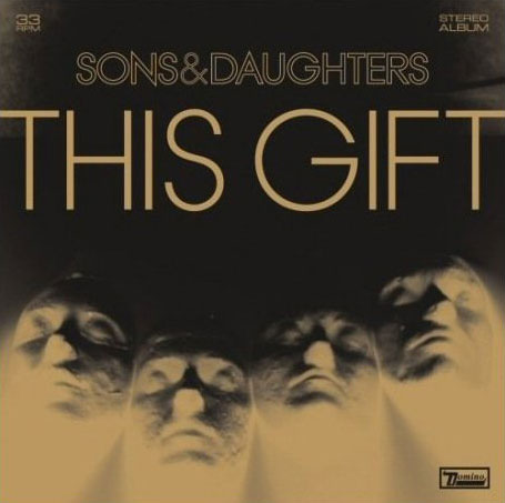 Sons & Daughters: This Gift