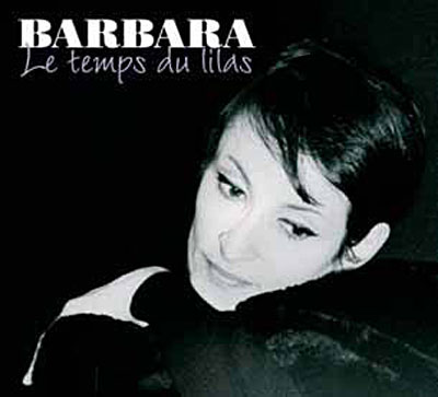 Barbara: Le Temps du lilas