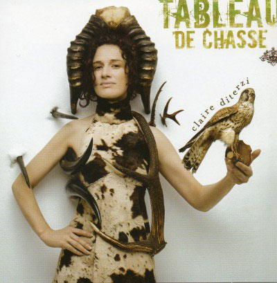 Claire Diterzi: Tableau de chasse