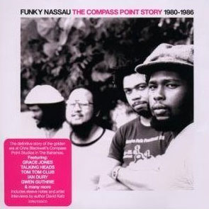 Artistes variés: Funky Nassau – The Compass Point Story