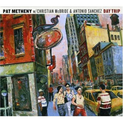 Pat Metheny: Day Trip