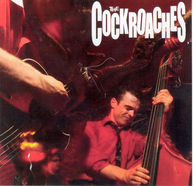 The Cockroaches: The Cockroaches