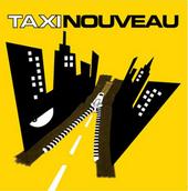 Taxi Nouveau: Taxi Nouveau