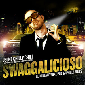 Jeune Chilly Chill: Swaggalicioso, le mixtape