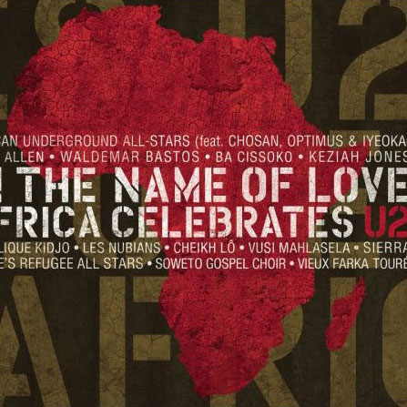 Artistes variés: In the Name of Love: Africa Celebrates U2