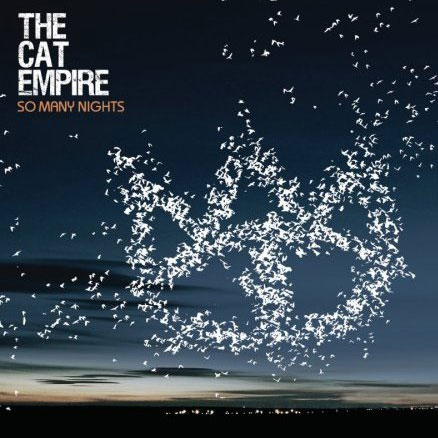 The Cat Empire: So Many Nights