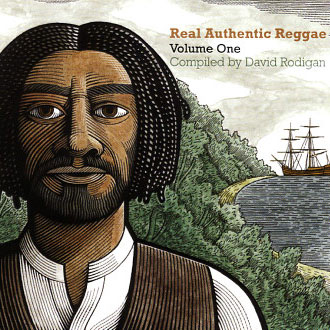 Artistes variés: Real Authentic Reggae Volume 1, compiled by David Rodigan