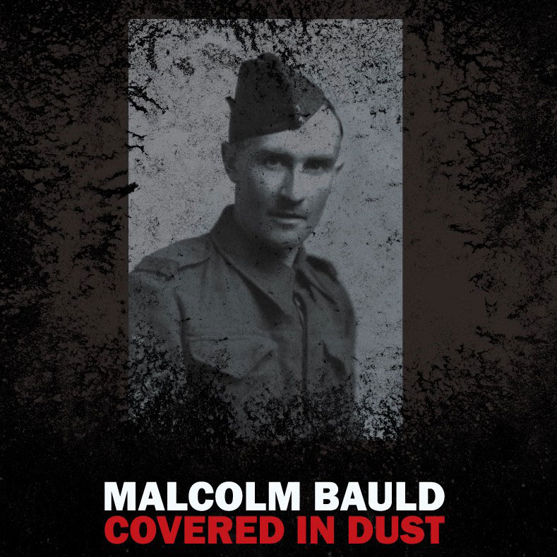 Malcolm Bauld: Covered in Dust