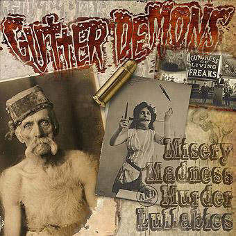 Gutter Demons: Misery, Madness & Murder Lullabies