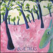 Mick Turner/Tren Brothers: Blue Trees