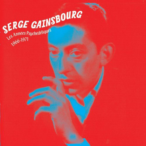 Serge Gainsbourg: Les Années psychédéliques 1966-1971