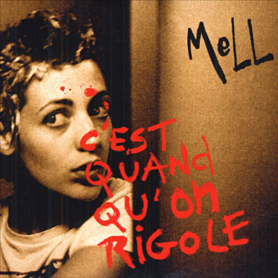 MeLL: C'est quand qu'on rigole