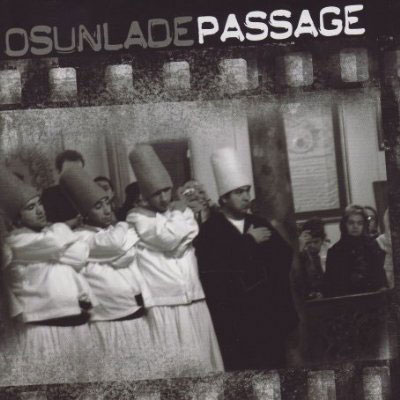 Osunlade: Passage