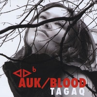 Tagaq: Auk/Blood