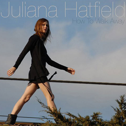 Juliana Hatfield: How To Walk Away