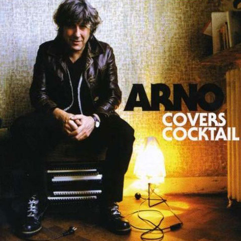 Arno: Covers Cocktail