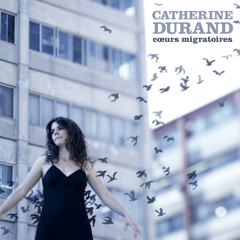 Catherine Durand: Coeurs migratoires