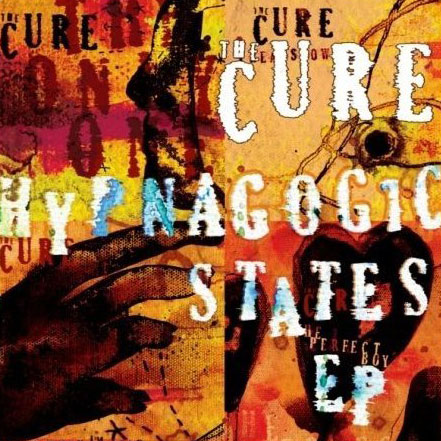 The Cure: Hypnagogic States EP