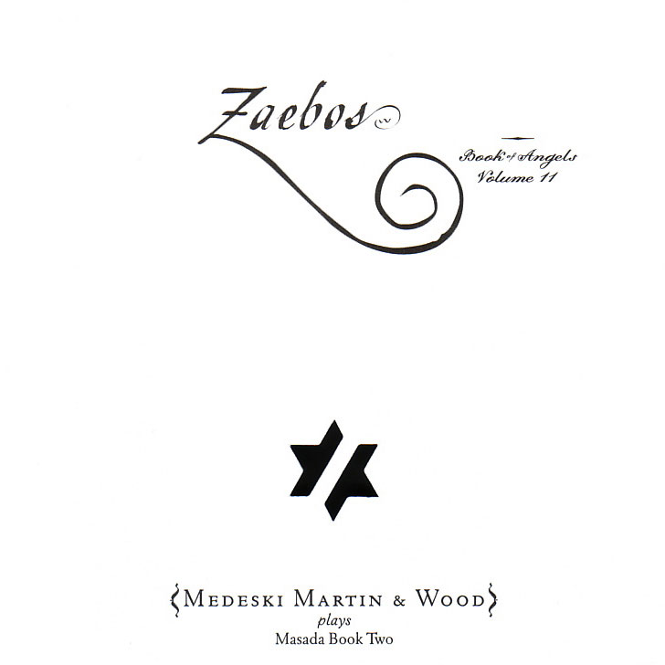 John Zorn: Zaebos – Book of Angels, vol. 11