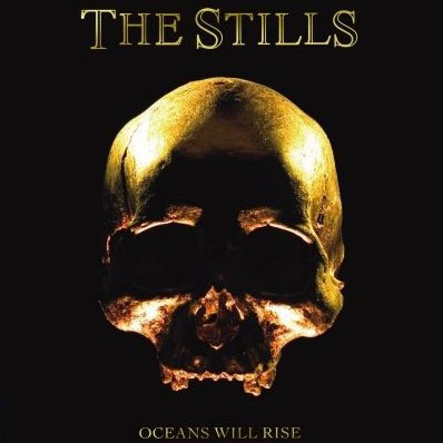 The Stills: Oceans Will Rise