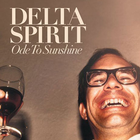 Delta Spirit: Ode to Sunshine