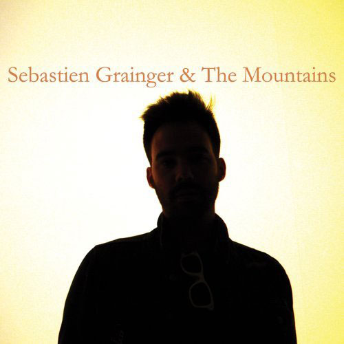 Sebastien Grainger & The Mountains: Sebastien Grainger & The Mountains