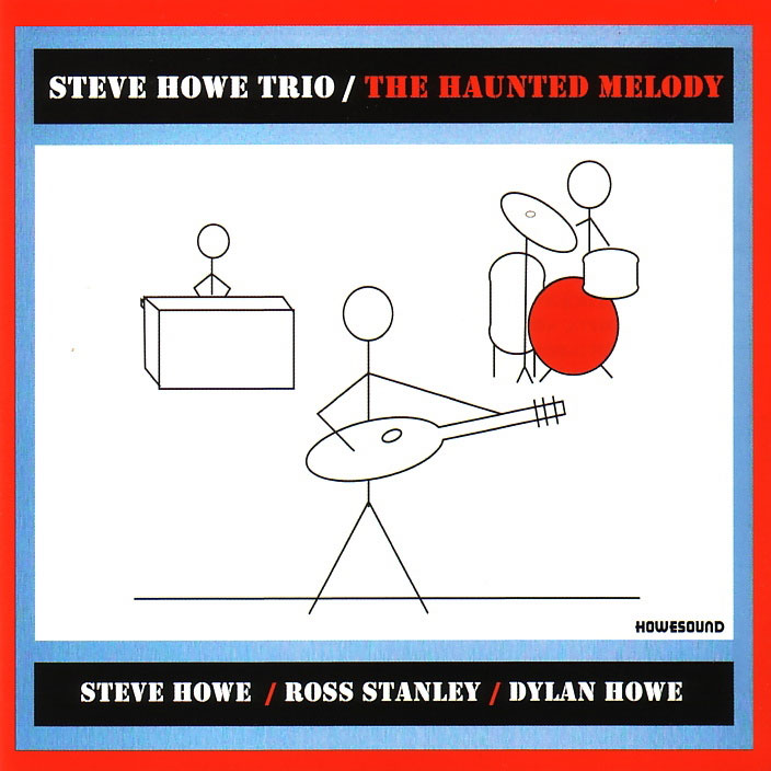 Steve Howe Trio: The Haunted Melody