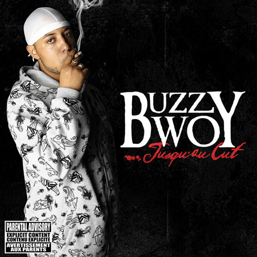 Buzzy Bwoy: Jusqu'au cut