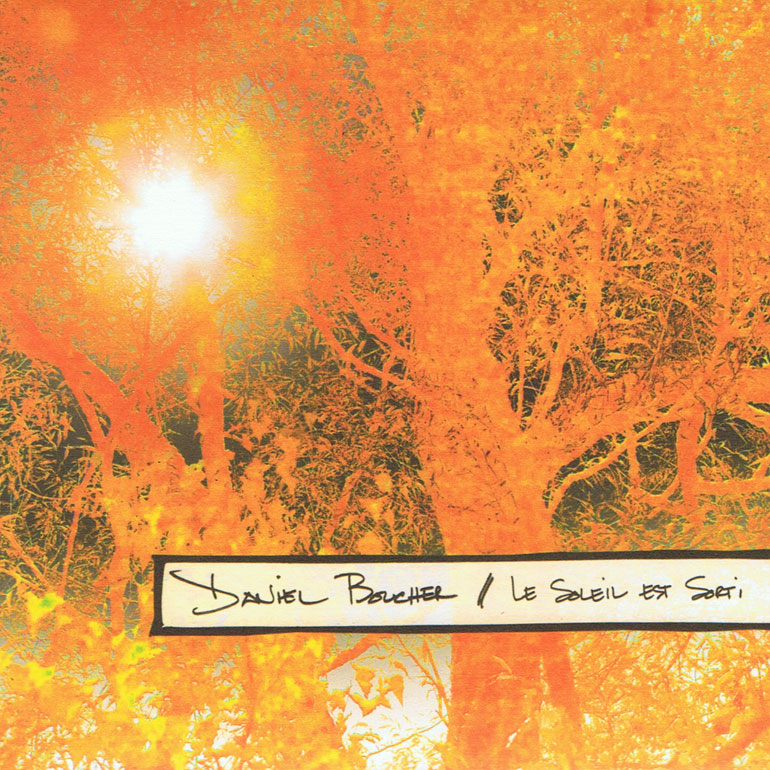 Daniel Boucher: Le soleil est sorti