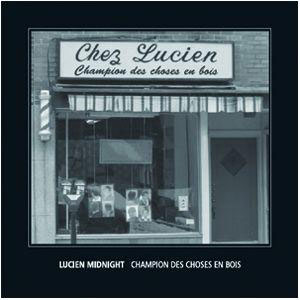 Lucien Midnight: Champion des choses en bois