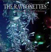 The Raveonettes: Wishing You a Rave Christmas