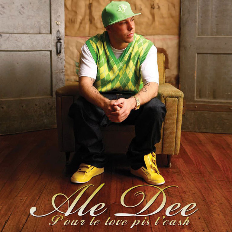 Ale Dee: Pour le love pis l'cash