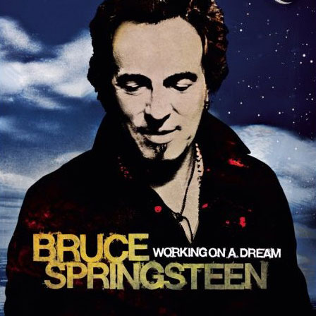 Bruce Springsteen: Working on a Dream