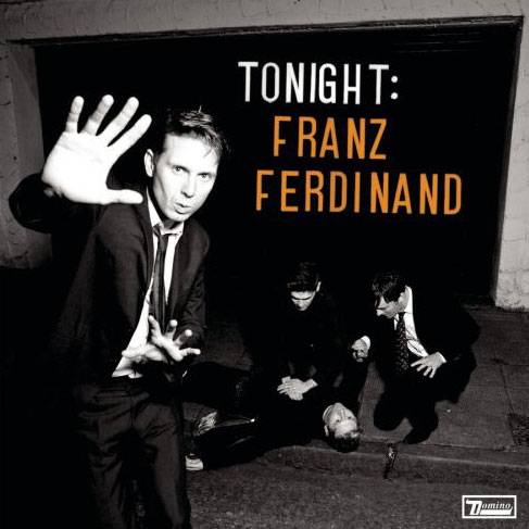 Franz Ferdinand: Tonight: Franz Ferdinand