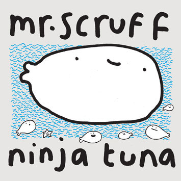 Mr. Scruff: Ninja Tuna