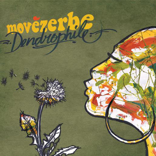 Movèzerbe: Dendrophile