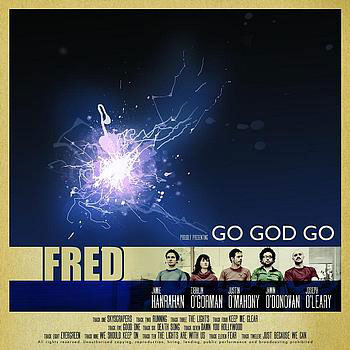 Fred: Go God Go