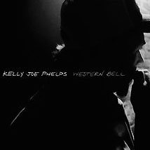 Kelly Joe Phelps: Western Bell