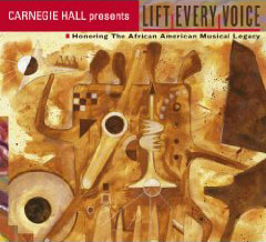 Artistes variés: Lift Every Voice – Honoring The African American Musical Legacy