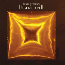 Elvis Perkins: In Dearland