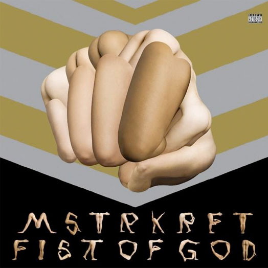 MSTRKRFT: Fist of God