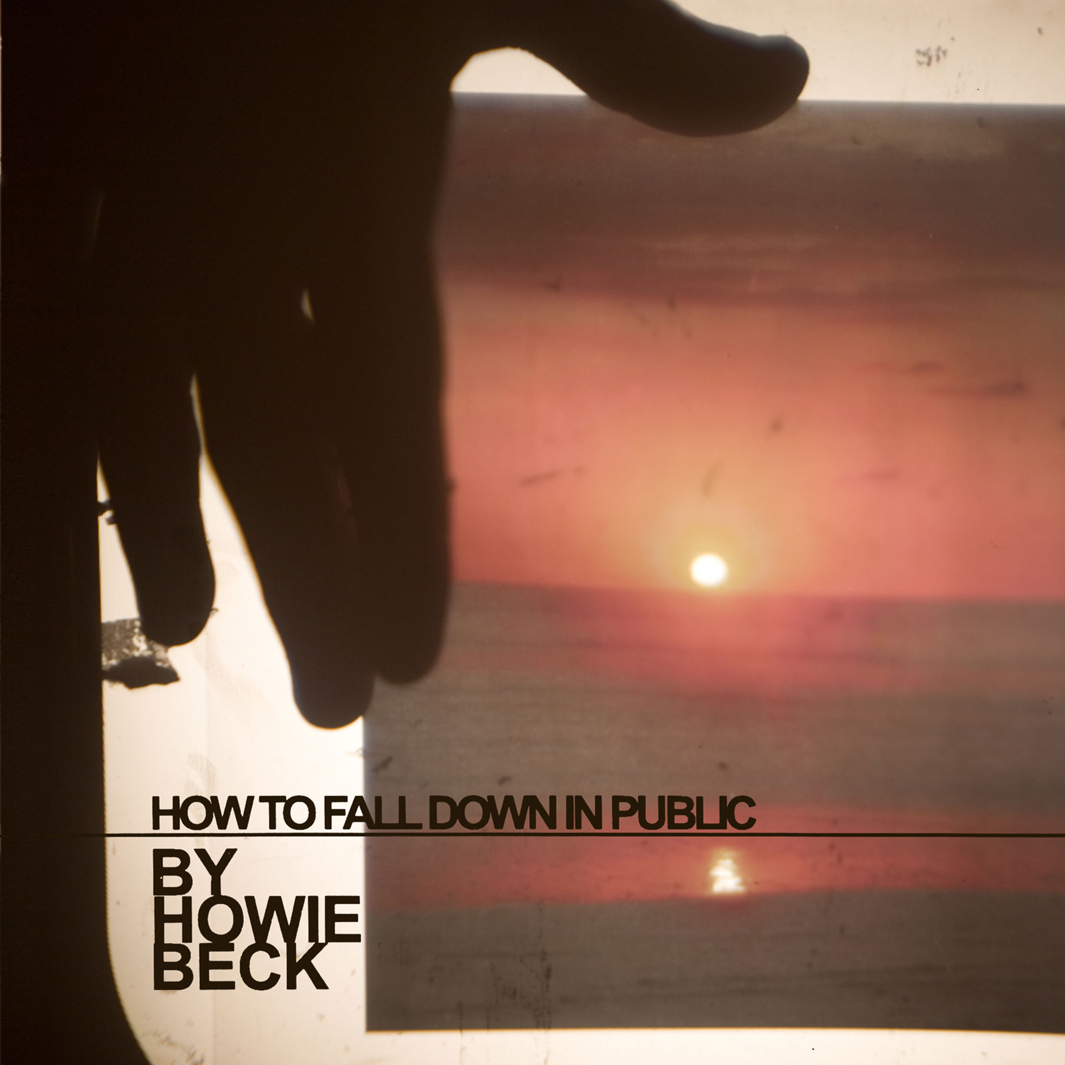 Howie Beck: How To Fall Down in Public